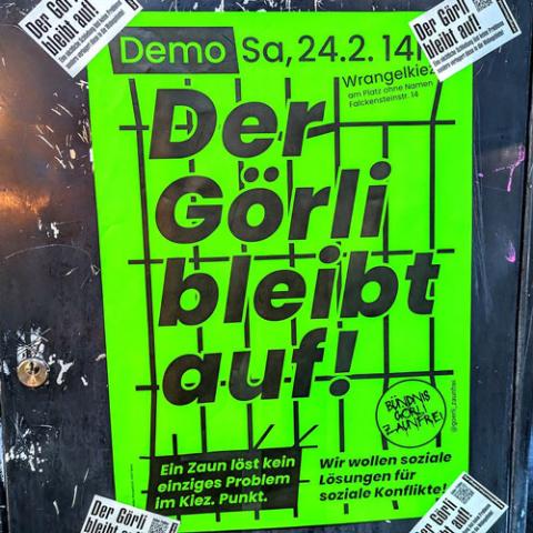 Der Görli bleibt auf! Demo 14:00 Uhr Ort: Platz ohne Namen, an der Falckensteinstraße, Wrangelkiez 10997 Berlin
