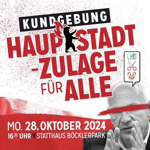 Protestkundgebung: Die Hauptstadtzulage für alle auch für die Beschäftigten bei freien Träger! Montag | 28.10.24 | 16.30 Uhr | Statthaus Böcklerpark – Soziokulturelles Zentrum (Prinzenstr. 1 in 10969 Berlin–Kreuzberg)