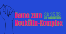 Demo zum Neukölln-Komplex am 25.03. in Rudow
