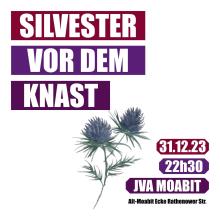 Silvester zum Knast um22:30 zur JVA Moabit