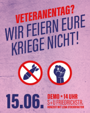 Demo gegen den Veteranentag * 15.06.2025 um 14 Uhr am S+U-Bahnhof Friedrichstr.